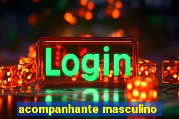 acompanhante masculino